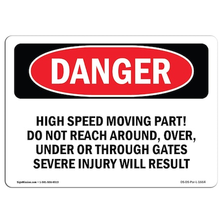 OSHA Danger Sign, High Speed Moving Part, 24in X 18in Rigid Plastic